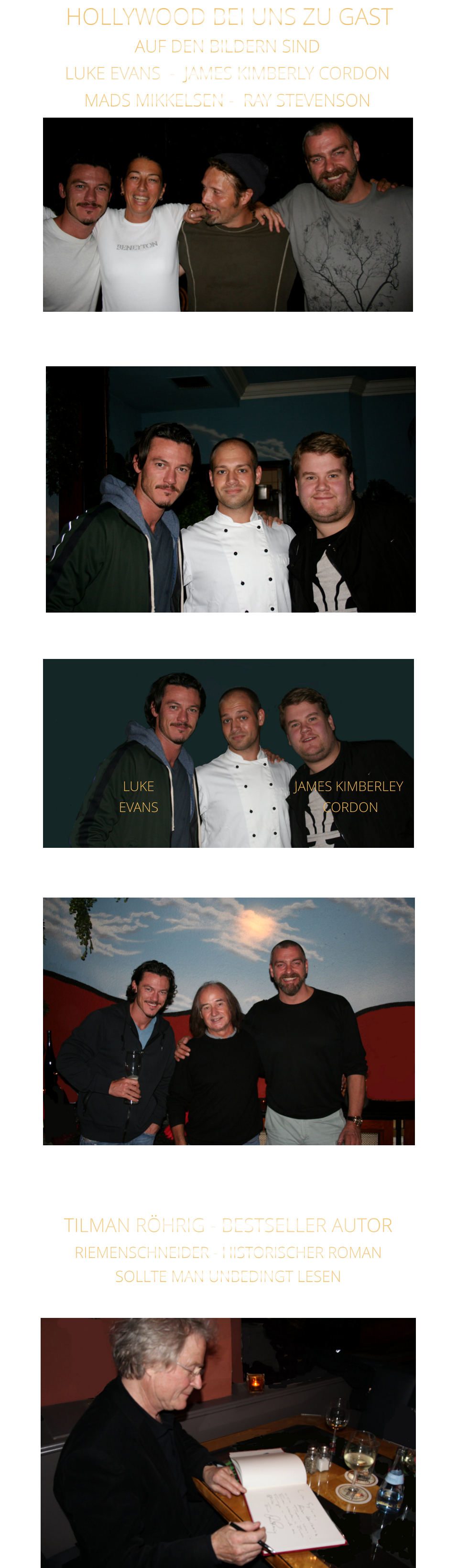 TILMAN RÖHRIG - BESTSELLER AUTOR RIEMENSCHNEIDER - HISTORISCHER ROMAN SOLLTE MAN UNBEDINGT LESEN HOLLYWOOD BEI UNS ZU GAST AUF DEN BILDERN SIND LUKE EVANS  -  JAMES KIMBERLY CORDON   MADS MIKKELSEN -  RAY STEVENSON   JAMES KIMBERLEY  CORDON LUKE EVANS