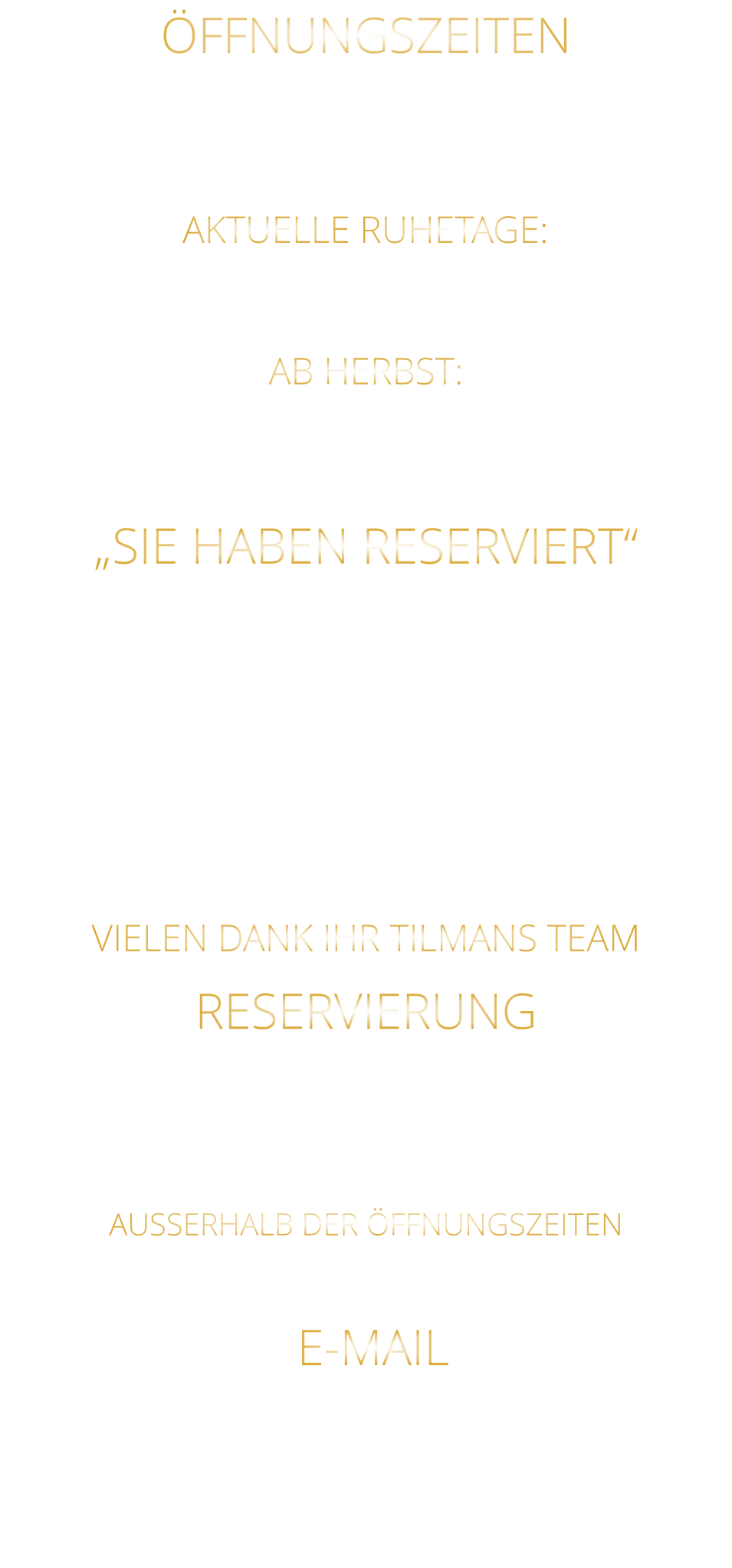 E-MAIL steakhaus.sams@gmail.com     NICHT FÜR RESERVIERUNGEN !!!! RESERVIERUNG  BITTE „NUR“ TELEFONISCH  ZU DEN ÖFFNUNGSZEITEN 0931 54271 AUSSERHALB DER ÖFFNUNGSZEITEN AB 10 UHR BIS 19 UHR 0172 3576974 ÖFFNUNGSZEITEN MITTWOCH BIS SAMSTAG VON 17.30 BIS 21.00 UHR LETZTE RESERVIERUNG 19:30 UHR   AB HERBST: DIENSTAG BIS SAMSTAG GEÖFFNET VON 17.00 BIS 21 UHR AKTUELLE RUHETAGE: SONNTAG - MONTAG - DIENSTAG & FEIERTAGE  „SIE HABEN RESERVIERT“  TEILEN SIE UNS BITTE „RECHTZEITIG MIT“ WENN SICH: „DIE ANZAHL DER PERSONEN ÄNDERT“ „ODER SIE NICHT KOMMEN KÖNNEN“ VIELEN DANK IHR TILMANS TEAM
