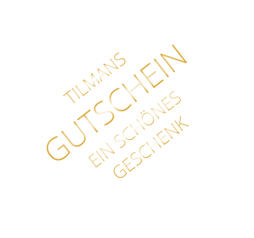 TILMANS GUTSCHEIN EIN SCHÖNES GESCHENK