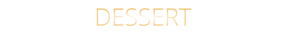 DESSERT