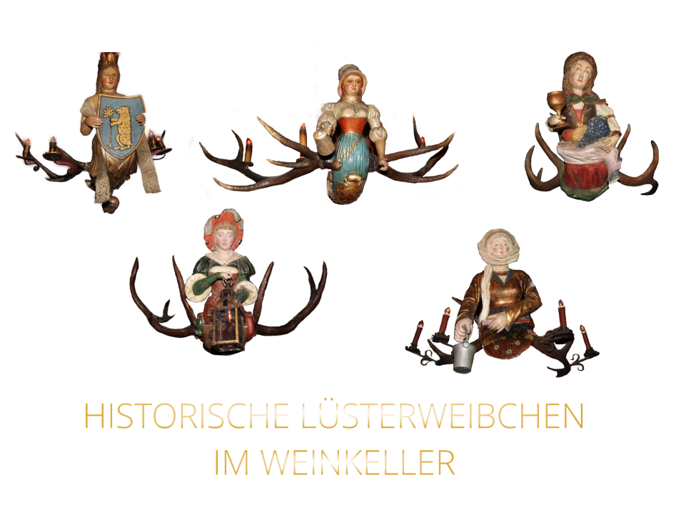 HISTORISCHE LÜSTERWEIBCHEN IM WEINKELLER